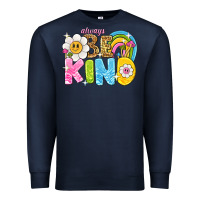 Navy always be kind Premium Sweatshirt - NancyCooperArtShop