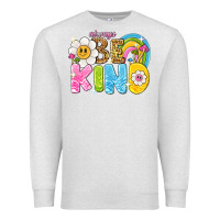 Oatmeal Heather always be kind Premium Sweatshirt - NancyCooperArtShop