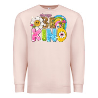 Pale Pink always be kind Premium Sweatshirt - NancyCooperArtShop