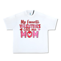 White my favorite valentine call me mom Urban Heavy Tee - texasbilliewilder