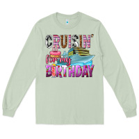 Matcha Cruisin' for my birthday Long Sleeve Tee - texasbilliewilder