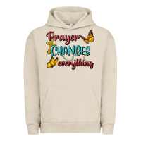 Pigment French Oak Prayer Changes Everything Urban Hoodie - BundleAndBundleShop