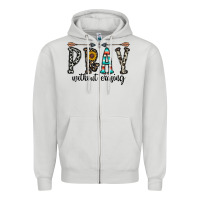 Pray Whithout Crasing Zipper Hoodie | Teevron