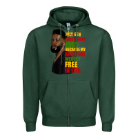 Sports Green juneteenth 1885 because my ancestors weren't free in 1776 black man Zipper Hoodie - HRA Design Shop