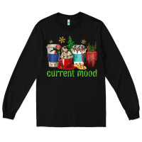 Black coffee cups current mood Long Sleeve Tee - texasbilliewilder