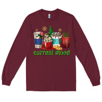 Burgundy coffee cups current mood Long Sleeve Tee - texasbilliewilder