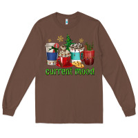 Chestnut coffee cups current mood Long Sleeve Tee - texasbilliewilder