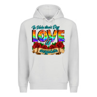 In Valentines Day Love Is Everywhere Premium Hoodie | Teevron