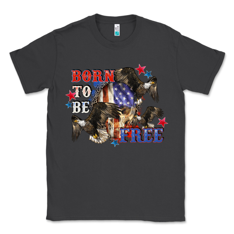 Born To Be Free 4th Of July Classic Tee by CowGirlArtShop | Teevron