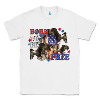 White Born to be free 4th of july Classic Tee - CowGirlArtShop