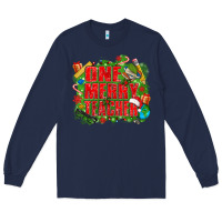 Navy one merry teacher Long Sleeve Tee - texasbilliewilder