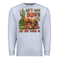 Heather Grey aintgoin down til the sun comes up desert Premium Sweatshirt - NancyCooperArtShop