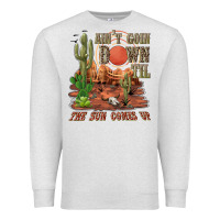 Oatmeal Heather aintgoin down til the sun comes up desert Premium Sweatshirt - NancyCooperArtShop