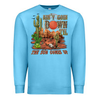 Ocean Blue aintgoin down til the sun comes up desert Premium Sweatshirt - NancyCooperArtShop
