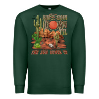 Sports Green aintgoin down til the sun comes up desert Premium Sweatshirt - NancyCooperArtShop