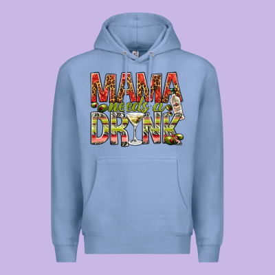 Mama Needs A Drink Premium Hoodie Designed By Nancycooperartshop