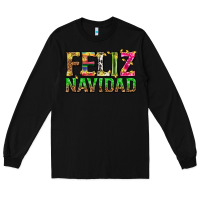 Black feliz navidad with pattern Long Sleeve Tee - texasbilliewilder