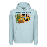 Blue Mist if i was a cowgirl i d be wild and free Premium Hoodie - MaliasSmallBusiness