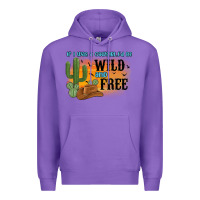 Purple if i was a cowgirl i d be wild and free Premium Hoodie - MaliasSmallBusiness