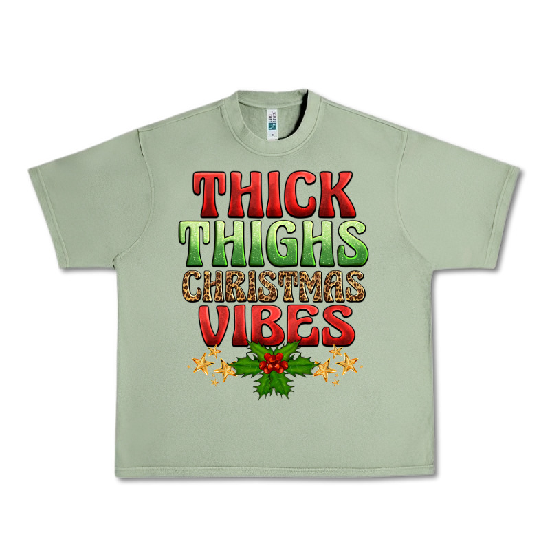 Thick Thighs Christmas Vibes Urban Heavy Tee by BarkalooDesign | Teevron