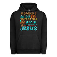 Pigment Black Mommas Don't Let Your Babies Grow  Up Without Jesus Urban Hoodie - BundleAndBundleShop