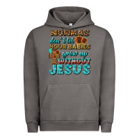 Pigment Tornado Mommas Don't Let Your Babies Grow  Up Without Jesus Urban Hoodie - BundleAndBundleShop