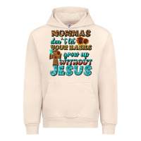 Sandshell Mommas Don't Let Your Babies Grow  Up Without Jesus Urban Hoodie - BundleAndBundleShop