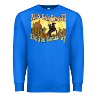 True Royal aint goin down til the sun comes up cowboy Premium Sweatshirt - NancyCooperArtShop