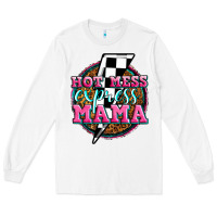 White hot mess express mama Long Sleeve Tee - Zillion Design Studio