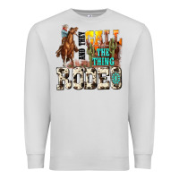 Dove Grey and they call the thing rodeo Premium Sweatshirt - NancyCooperArtShop