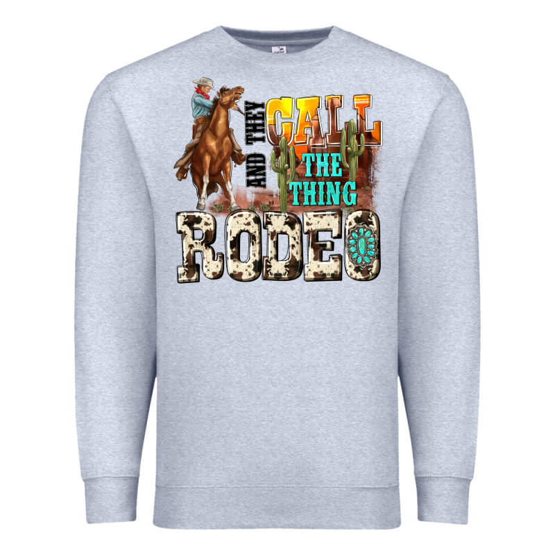And They Call The Thing Rodeo Premium Sweatshirt by NancyCooperArtShop | Teevron