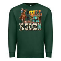 Sports Green and they call the thing rodeo Premium Sweatshirt - NancyCooperArtShop