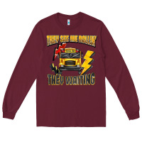 Burgundy they see me rollin they waiting Long Sleeve Tee - texasbilliewilder