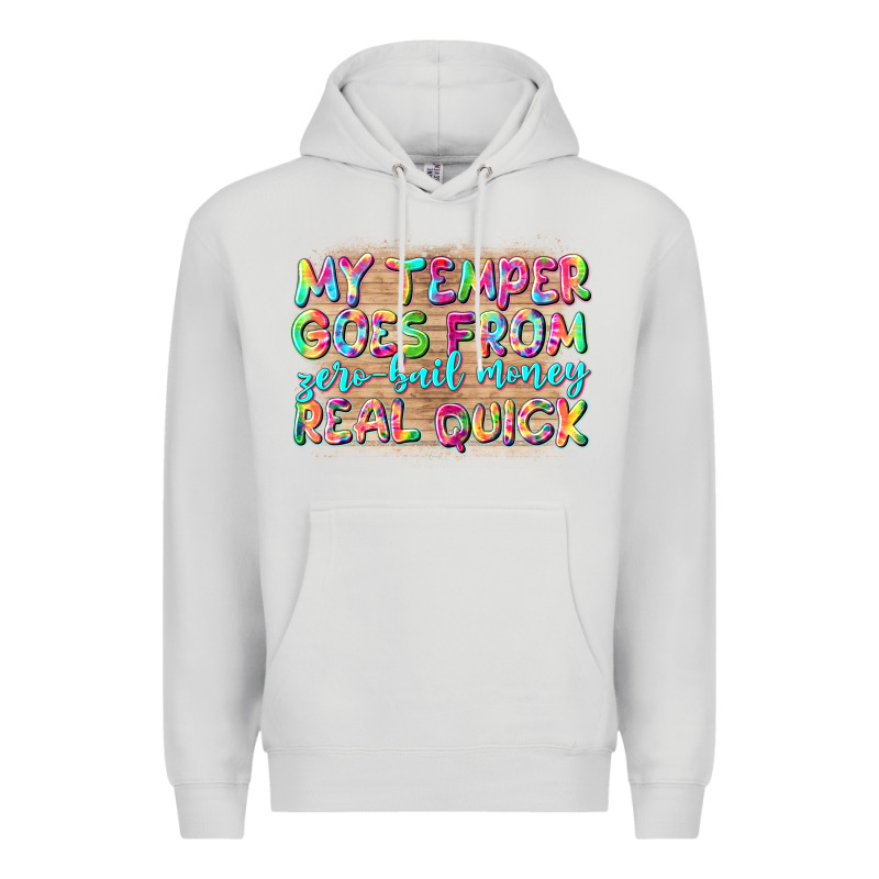 My Temper Goes From Zerobail Money Real Quick Premium Hoodie by NancyCooperArtShop | Teevron