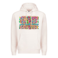 Pale Pink my temper goes from zerobail money real quick Premium Hoodie - NancyCooperArtShop