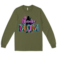 Army Green dance mom Long Sleeve Tee - Zillion Design Studio