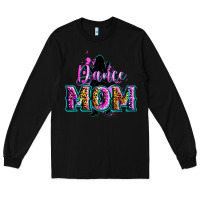 Black dance mom Long Sleeve Tee - Zillion Design Studio