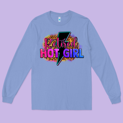 Retired Hot Girl Long Sleeve Tee Designed By Zillion Design Studio