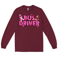 Burgundy breast cancer bus driver Long Sleeve Tee - texasbilliewilder