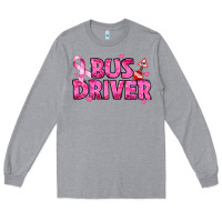 Heather Grey breast cancer bus driver Long Sleeve Tee - texasbilliewilder