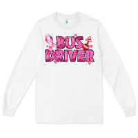 White breast cancer bus driver Long Sleeve Tee - texasbilliewilder