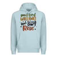 Blue Mist good lord willing and the creek dont rise Premium Hoodie - MaliasSmallBusiness