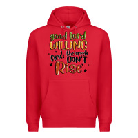 Red good lord willing and the creek dont rise Premium Hoodie - MaliasSmallBusiness