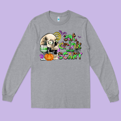 Eat Drınk And Be Scary Long Sleeve Tee Designed By Adodesignshop