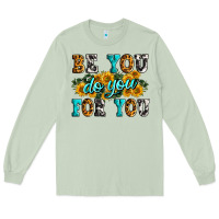Matcha be you do you for you Long Sleeve Tee - Zillion Design Studio