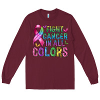 Burgundy fight cancer in all colors Long Sleeve Tee - texasbilliewilder