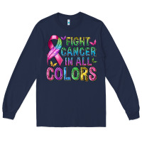 Navy fight cancer in all colors Long Sleeve Tee - texasbilliewilder