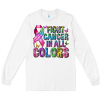White fight cancer in all colors Long Sleeve Tee - texasbilliewilder