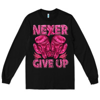 Black never give up cancer Long Sleeve Tee - texasbilliewilder
