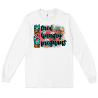 White super tired super hungry super pregnant Long Sleeve Tee - Zillion Design Studio